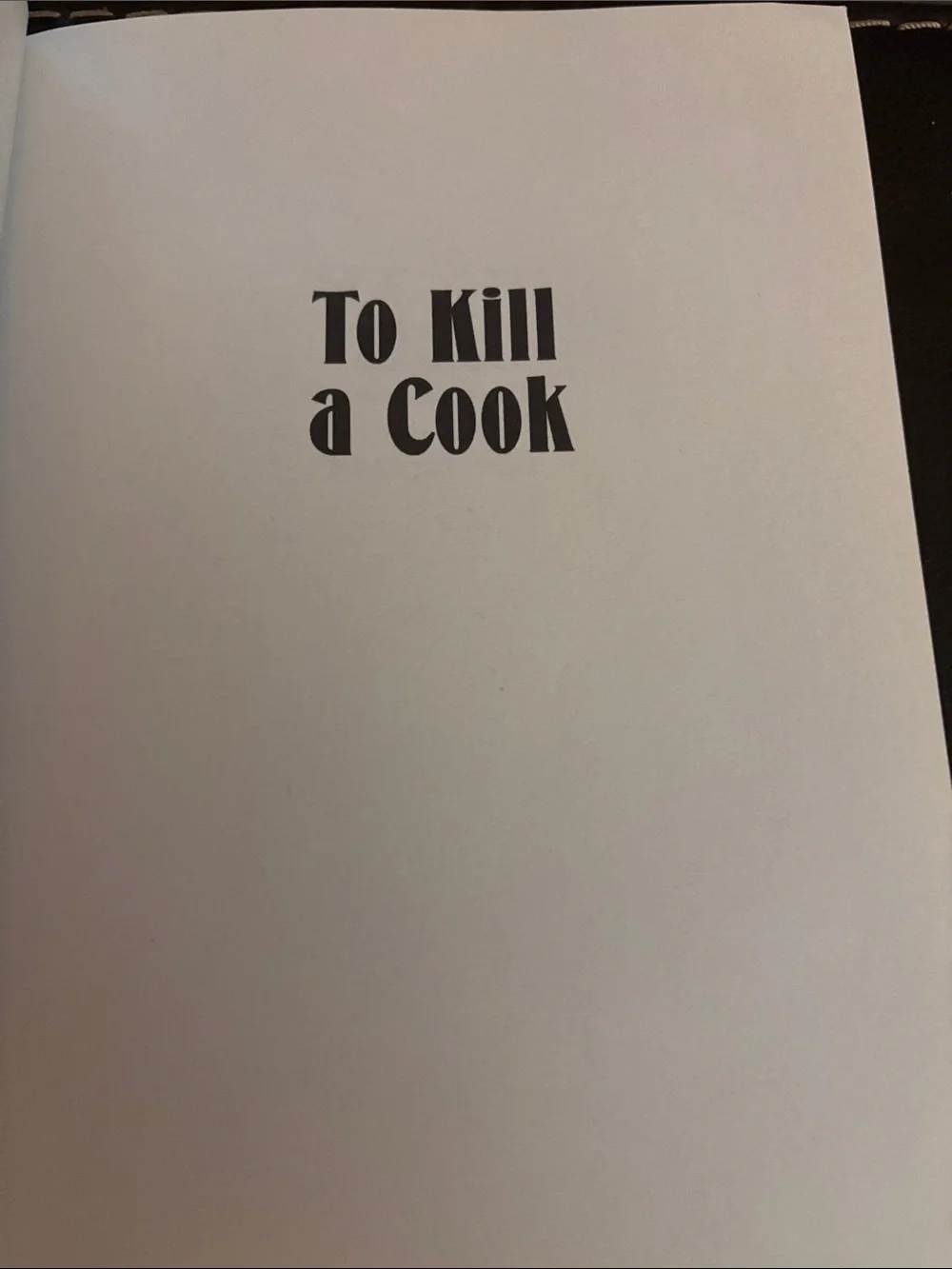 comedic mystery novel To Kill a Cook by W. M. Akers